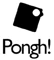 Pongh